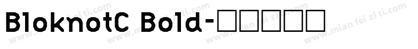 BloknotC Bold字体转换
